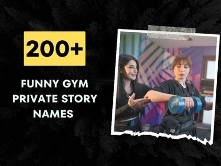 Funny Gym Private Story Names
