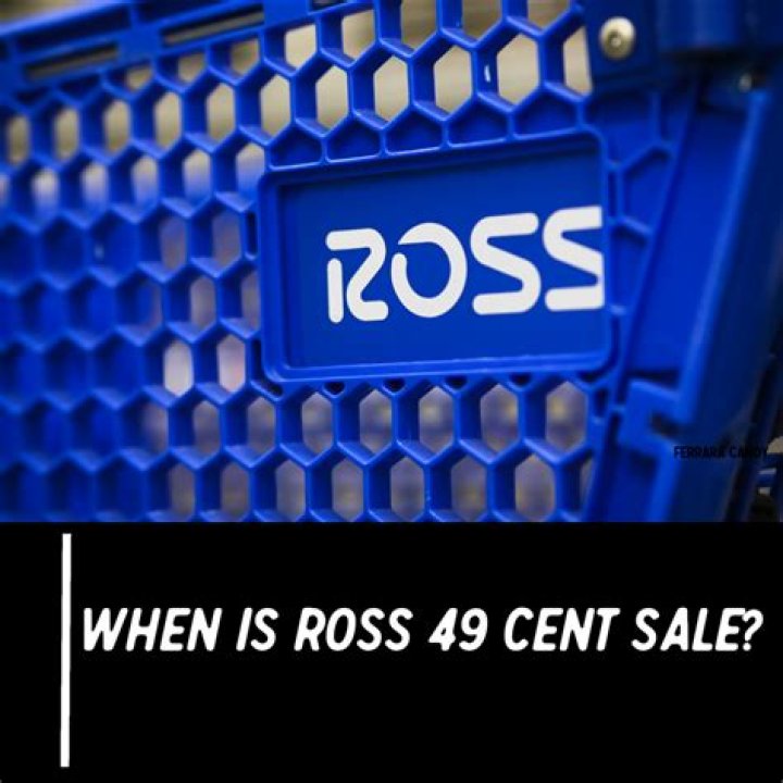 When Is The Ross 49 Cent Sale 2022